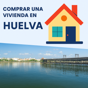 Gráfico de casa junto a fotografía del Muelle del Tinto en Huelva, ideal para ilustrar la compra de vivienda en la ciudad.